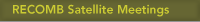 RECOMB Satellite Meetings